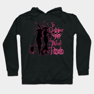 In October We Wear Pink Breast Cancer Awareness Witch Hoodie